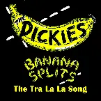 Pochette Banana Splits (The Tra La La Song)