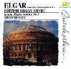 Pochette Elgar and His Contemporaries: British Organ Music