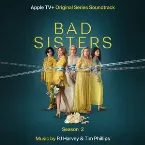 Pochette Bad Sisters: Season 2 (Original Series Soundtrack)