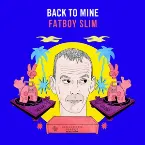 Pochette Back to Mine: Fatboy Slim