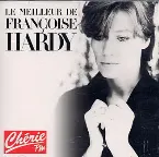 Pochette Le Meilleur de Françoise Hardy