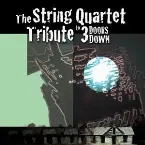 Pochette The String Quartet Tribute to 3 Doors Down