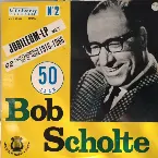Pochette 50 jaar Bob Scholte jubileum LP nr 2