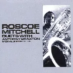 Pochette Roscoe Mitchell Duets with Anthony Braxton