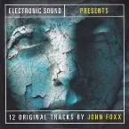 Pochette Electronic Sound Presents 12 Original Tracks by John Foxx