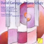 Pochette Robert Schumann - Adagio und Allegro op. 70, Fantasiestücke op. 73, Stücke im Volkston op. 102; Franz Schubert - Sonate in a-moll "Arpeggione" D821