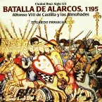 Pochette Batalla de Alarcos, 1195. Alfonso VIII de Castilla y los Almohades