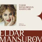Pochette Eldar Mansurovun Mahnıları
