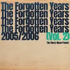 Pochette The Forgotten Years: 2005/2006, Vol. 2