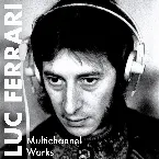 Pochette MULTICHANNEL WORKS • Tête et queue du dragon (1959-60) • Tautologos I (1961) • Tautologos II (1961) • Hétérozygote (1963-64) • Music Promenade (1964-69)