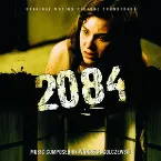 Pochette 2084 (Original Motion Picture Soundtrack)