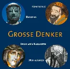 Pochette Grosse Denker: Konfuzius, Buddha, Jesus von Nazareth, Mohammed