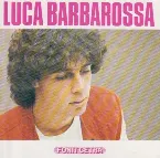 Pochette Luca Barbarossa