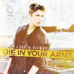 Pochette Die in Your Arms