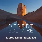 Pochette Desert Solitaire: A Season in the Wilderness