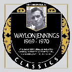 Pochette The Chronogical Classics: Waylon Jennings 1969-1970