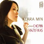 Pochette Klara Min Plays Chopin Mazurkas