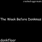 Pochette The Week Before Donkmas