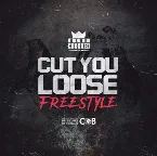 Pochette Cut You Loose (Freestyle)