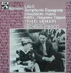 Pochette Lalo: Symphonie espagnole / Chausson: Poème / Ravel: Habanera -