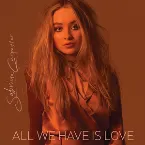 Pochette All We Have Is Love
