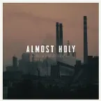 Pochette Almost Holy: Selections From the Original Motion Picture Soundtrack