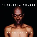 Pochette Forever Faithless: The Greatest Hits