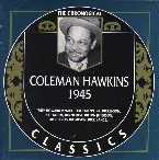 Pochette The Chronological Classics: Coleman Hawkins 1945