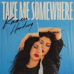 Pochette Take Me Somewhere