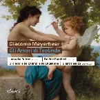 Pochette Giacomo Meyerbeer: Gli Amori di Teolinda (Live at Opera, Lausanne)