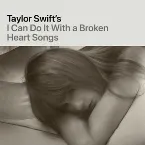Pochette I Can Do It With a Broken Heart Songs