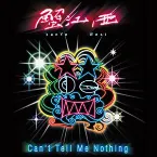 Pochette Can't Tell Me Nothing: The Official Mixtape