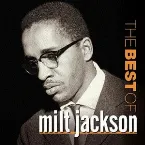 Pochette The Best of Milt Jackson