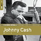 Pochette The Rough Guide to Johnny Cash: Birth of a Legend