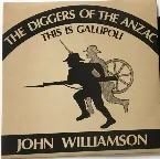 Pochette The Diggers of the Anzac (This Is Gallipoli)