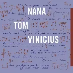 Pochette Nana, Tom, Vinicius