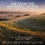 Pochette Far From The Madding Crowd - A Fantasia Of British Classical And Film Music