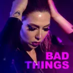 Pochette Bad Things