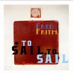 Pochette To Sail, To Sail