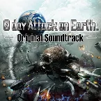 Pochette 0 day Attack on Earth オリジナル・サウンドトラック