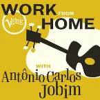 Pochette Work From Home with Antônio Carlos Jobim