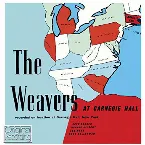 Pochette The Weavers at Carnegie Hall