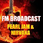 Pochette FM Broadcast: Pearl Jam & Nirvana