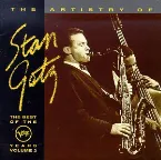 Pochette The Artistry of Stan Getz: The Best of the Verve Years, Volume 2