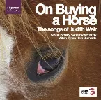 Pochette On Buying a Horse: The Songs of Judith Weir
