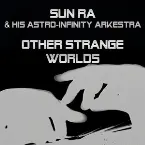 Pochette Other Strange Worlds