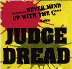 Pochette Never Mind Up With the Cock, Here’s Judge Dread