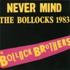 Pochette Never Mind the Bollocks 1983