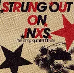 Pochette Strung Out on INXS: The String Quartet Tribute