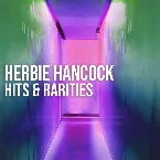 Pochette Herbie Hancock: Hits & Rarities